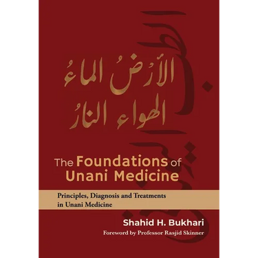 The Foundations of Unani Medicine