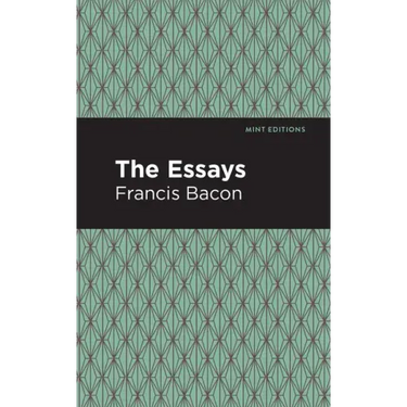 The Essays: Francis Bacon