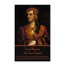 Lord Byron - The Two Foscari: "Those who will not reason, are bigots, those who cannot, are fools, and those who dare not, are slaves."