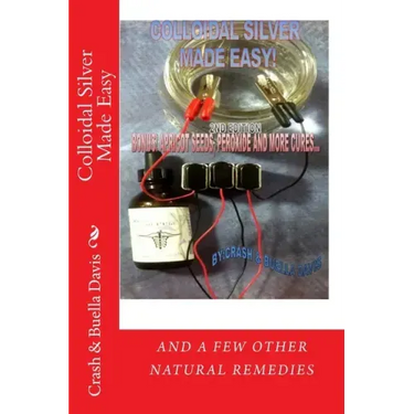 Colloidal Silver Made Easy