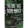 Nature Has More Cures