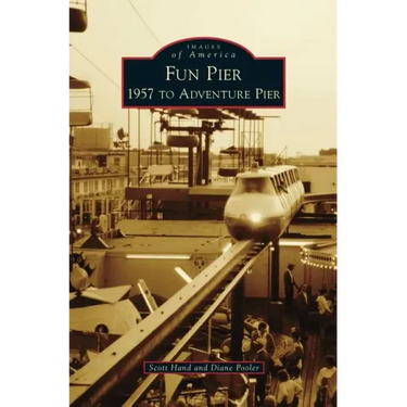 Fun Pier: 1957 to Adventure Pier