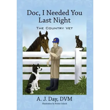 Doc, I Needed You Last Night: The Country Vet