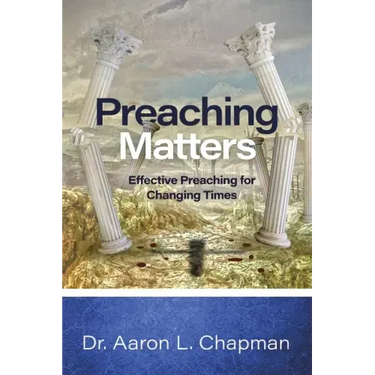 Preaching Matters: Effective Preaching for Changing Times