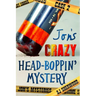 Jon's Crazy Head-Boppin' Mystery