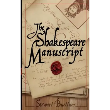 The Shakespeare Manuscript: The Original Hamlet Discovered