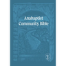 Anabaptist Community Bible: Hardcover Edition