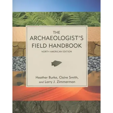 The Archaeologist's Field Handbook