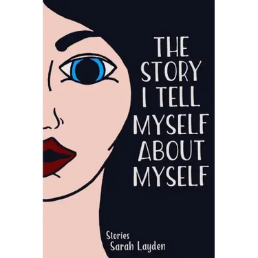 The Story I Tell Myself about Myself