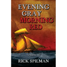 Evening Gray Morning Red