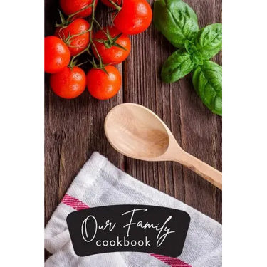 Make Your Own Cookbook Our Family's Cookbook: Fun Gift Idea for Mother's Day, Organize Recipes, Improve Cooking Skills