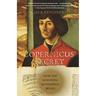 Copernicus' Secret: How the Scientific Revolution Began