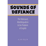 Sounds of Defiance: The Holocaust, Multilingualism, and the Problem of English
