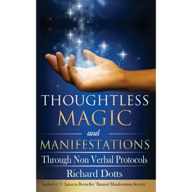 Thoughtless Magic and Manifestations: Through Non Verbal Protocols