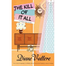The Kill of It All: A Madison Night Mystery