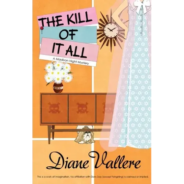 The Kill of It All: A Madison Night Mystery