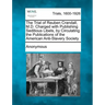 The Trial of Reuben Crandall, M.D. Charged with Publishing Seditious Libels, by Circulating the Publications of the American Anti-Slavery Society