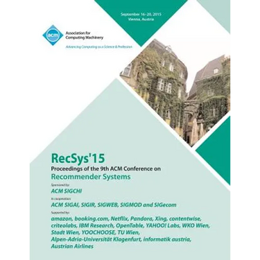 RecSys 15 9th ACM Conference on Recommender Systems