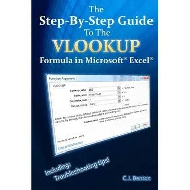 The Step-By-Step Guide To The VLOOKUP formula in Microsoft Excel
