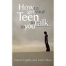 How to Get Your Teen to Talk
