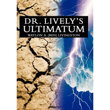 Dr. Lively's Ultimatum