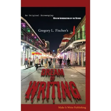 Dream of Writing: An Original Screenplay