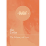 The Primacy of Love