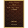 Chaldean Magic its Origin and Development