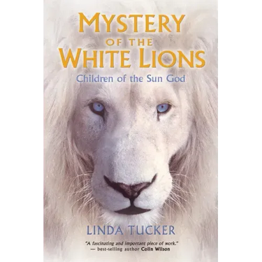 Mystery of the White Lions: Children of the Sun God
