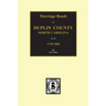 Duplin County, North Carolina, 1749-1868, Marriage Bonds Of.