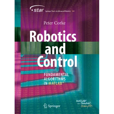 Robotics and Control: Fundamental Algorithms in Matlab(r)