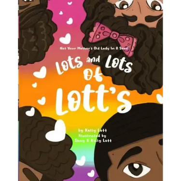 Lots and Lots of Lott's: Not Your Mother's Old Lady in a Shoe