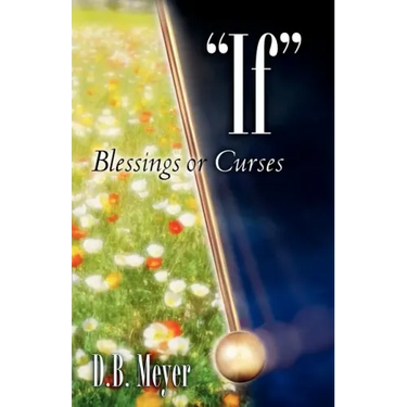 "IF" Blessings or Curses