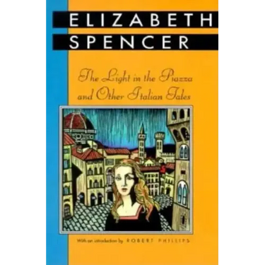 The Light in the Piazza and Other Italian Tales