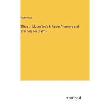 Office of Moore Bro's & Parvin Attorneys and Solicitors for Claims