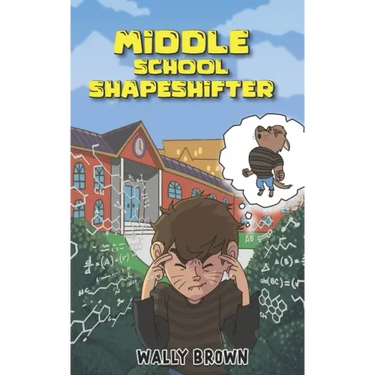 Middle School Shapeshifter: (Book 1)