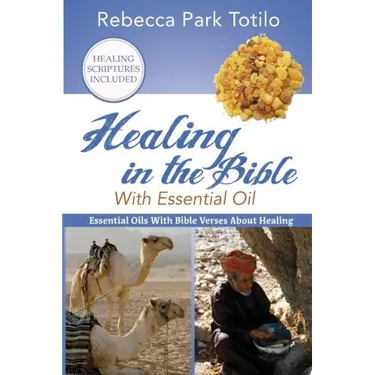 Healing In The Bible With Essential Oil