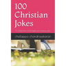 100 Christian Jokes: A Collection of Thought Provoking Jokes