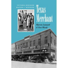 Texas Merchant: Marvin Leonard and Fort Worth