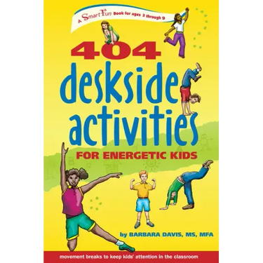 404 Deskside Activities for Energetic Kids
