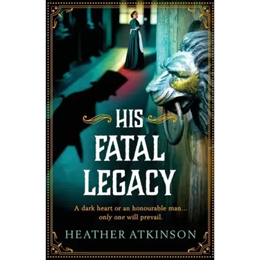 His Fatal Legacy