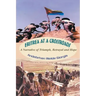 Eritrea at a Crossroads: A Narrative of Triumph, Betrayal and Hope