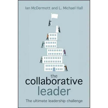 The Collaborative Leader: The Ultimate Leadership Challenge