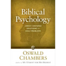 Biblical Psychology: Christ-Centered Solutions for Daily Problems