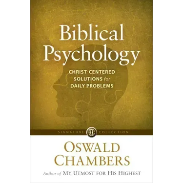 Biblical Psychology: Christ-Centered Solutions for Daily Problems
