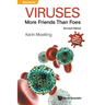 Viruses: More Friends Than Foes (Revised Edition)