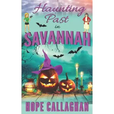 Haunting Past in Savannah: A Made in Savannah Cozy Mystery Novel