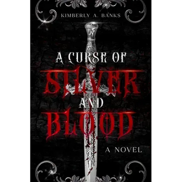 A Curse Of Silver And Blood