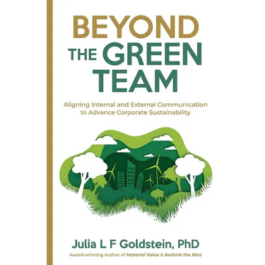 Beyond the Green Team: Aligning Internal and External Communication to Advance Corporate Sustainability