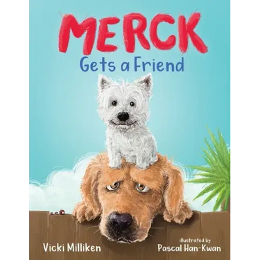 Merck Gets a Friend: A Children's Book about Friendship and Sharing
